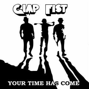 Gimp Fist - Your Time Has Come LP (Clear Red Splatter Vinyl)